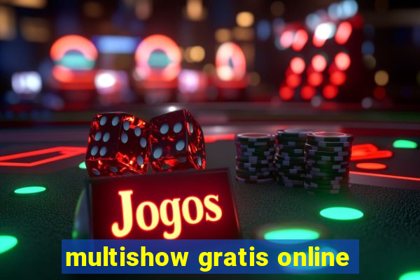 multishow gratis online